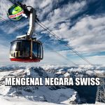 Mengenal Negara Swiss