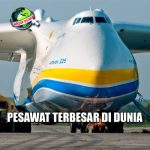 Pesawat Terbesar di Dunia